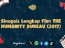 Sinopsis Lengkap Film THE HUMANITY BUREAU (2017) Terbaru 2024